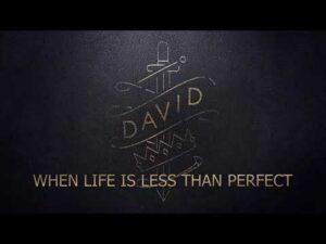 David - life is less than perfect.