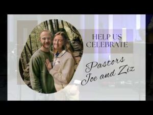 A smiling couple poses outdoors; text reads "Help us celebrate Pastors Joe and Ziz.