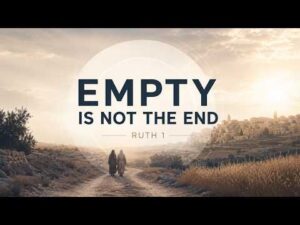 Two people walk down a dirt path through fields toward a distant village at sunrise; large text reads "Empty is not the end, Ruth 1.